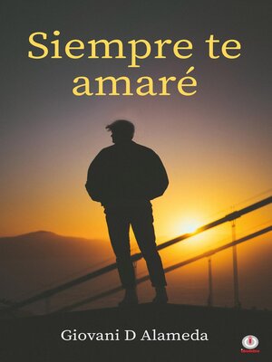 cover image of Siempre te amaré
